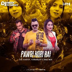 Pawri Hori Hai - Tesher - Dj Remix Mp3 Song - Dj Vaggy